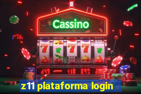 z11 plataforma login